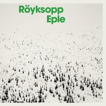 Röyksopp - Eple (Original Edit)