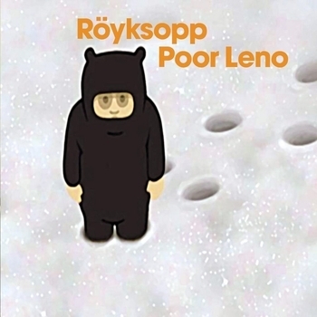 Röyksopp - Poor Leno (Röyksopp's Istanbul Forever Take)