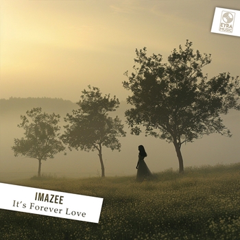 Imazee - It’s Forever Love