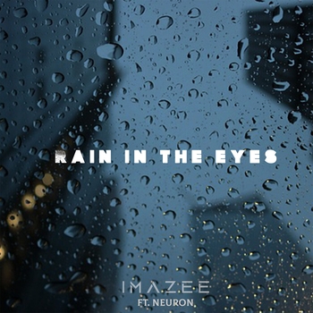 Imazee, Neuron - Rain in the Eyes
