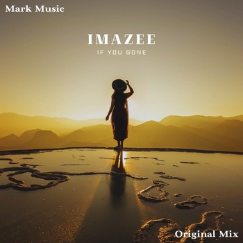 Imazee - If You Gone