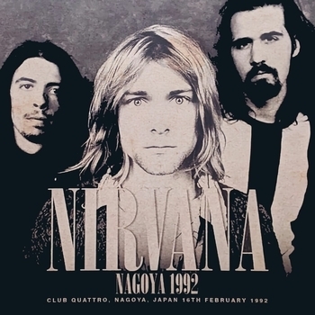 Альбом Nagoya 1992 Nirvana