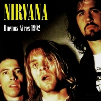 Альбом Buenos Aires 1992 Nirvana