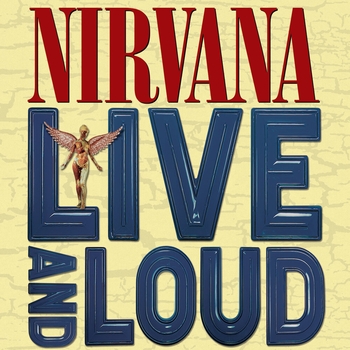 Альбом Live And Loud Nirvana