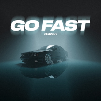 Osman - Go Fast
