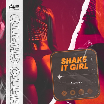 Osman - Shake It Girl (Single 2022)
