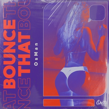 Osman - Bounce That (Single 2022)