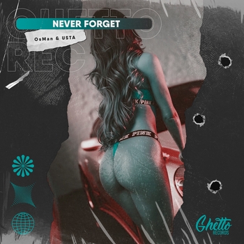 Osman and Usta - Never Forget (Single 2022)