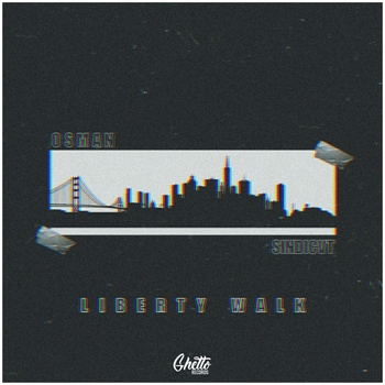 Osman and Sindicvt - Liberty Walk (Single 2021)