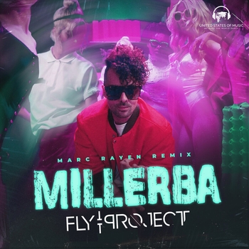 Fly Project - Millerba (Marc Rayen Remix)