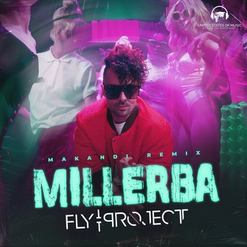 Fly Project - Millerba (Makandi Remix)