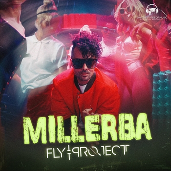 Fly Project - Millerba (by United States Of Music)