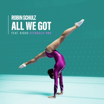 Robin Schulz - All We Got (Ofenbach Remix; feat. KIDDO)