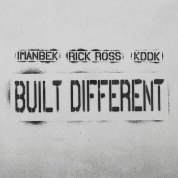 Imanbek feat Rick Ross, Kddk - Built Different (2024)