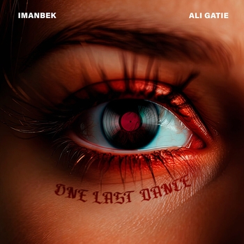 Imanbek feat Ali Gatie - One Last Dance