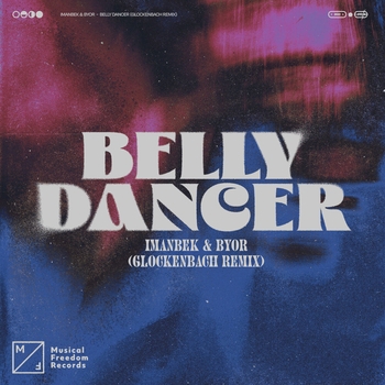Imanbek - Belly Dancer (Glockenbach Remix)