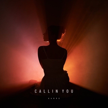 Kamro - Callin You