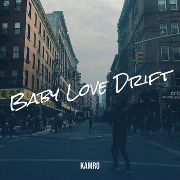 Kamro - Baby Love Drift