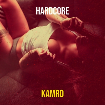 Kamro - Hardcore