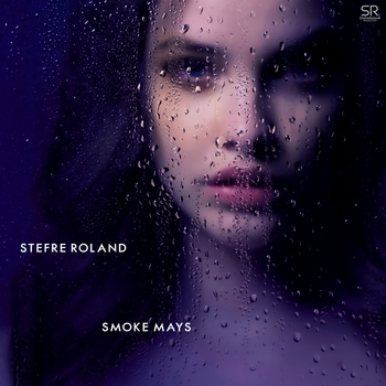 Stefre Roland - Smoke Mays