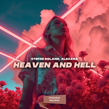 Stefre Roland, Alexara - Heaven and Hell