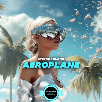 Stefre Roland - Aeroplane (2024)