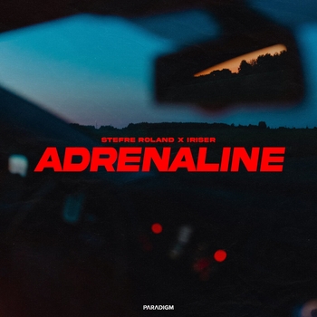 Stefre Roland feat Iriser - Adrenaline (2024)
