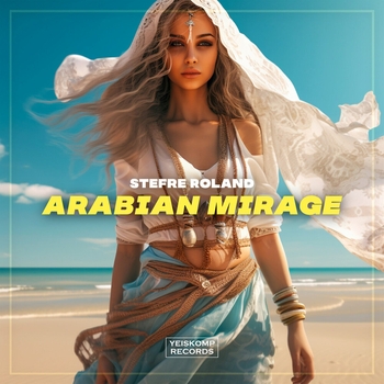 Stefre Roland - Arabian Mirage (2023)