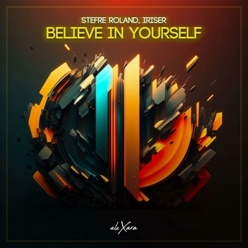 Stefre Roland - Believe In Yourself