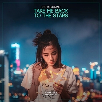 Stefre Roland - Take Me Back To The Stars