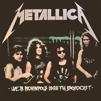Альбом Indianapolis, 1988 Metallica
