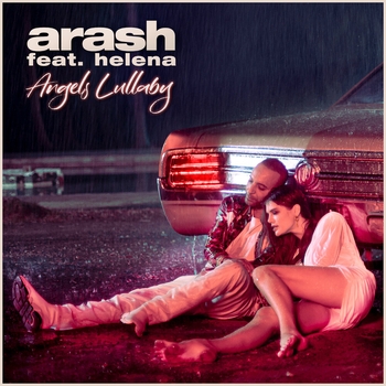 Arash, Helena - Angels Lullaby