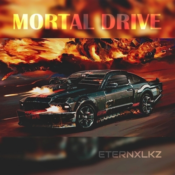 Eternxlkz - Mortal Drive (2023)