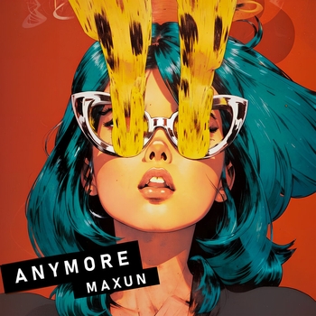 Maxun - Anymore (2023)