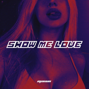 Maxun - Show Me Love (Single 2022)