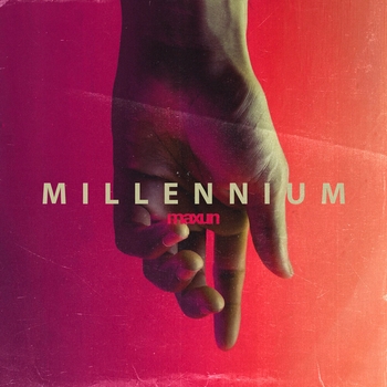 Maxun - Millennium (Single 2022)