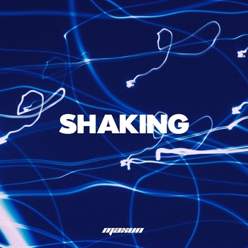 Maxun - Shaking (Single 2021)
