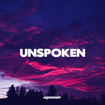 Maxun - Unspoken (Single 2021)