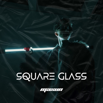 Maxun - Square Glass (Single 2021)