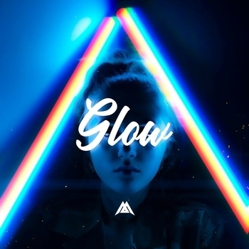 Maxun - Glow (Single 2020)