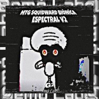 Альбом MTG SQUIDWARD BIÔNÍCA ESPECTRAL 1NZZiDENT, G2 Bemò Label