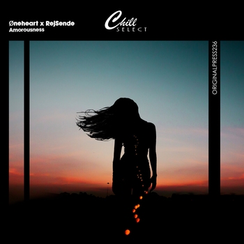 Oneheart and Chill Select, RejSende - Amorousness