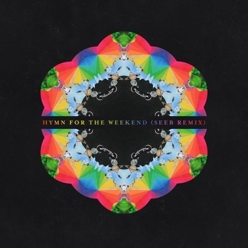 Seeb feat Coldplay - Hymn For The Weekend (Remix) (Single 2016) (Seeb Remix)
