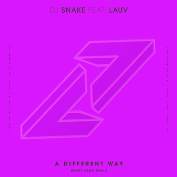 Henry Fong and DJ Snake - A Different Way (Henry Fong Remix) (Single 2017)