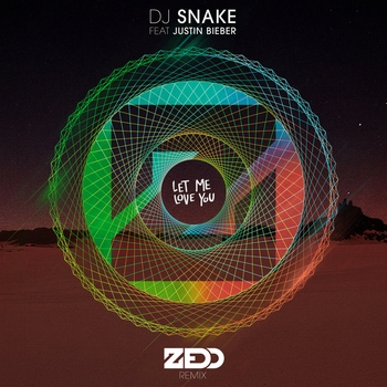 DJ Snake - Let Me Love You (Zedd Remix)