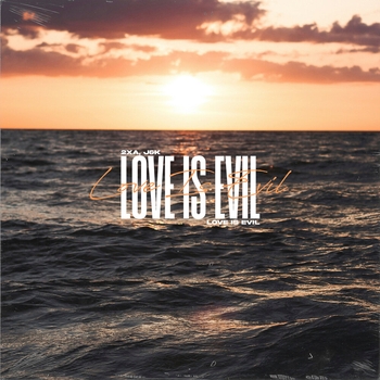 2xa, J&K - Love Is Evil