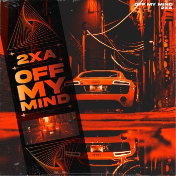 2xA - Off My Mind