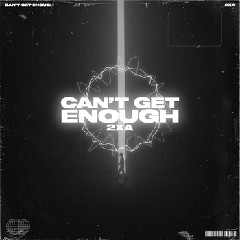 2xA - Can't Get Enough
