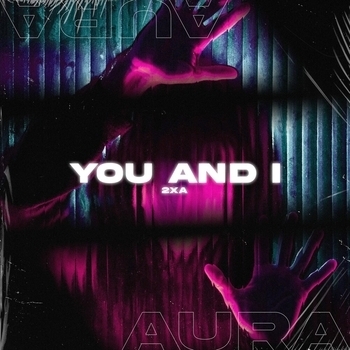 2xA - You And I (2023)