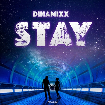 Dinamixx - Stay (2023)